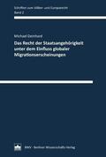Deinhard |  Das Recht der Staatsangehörigkeit unter dem Einfluss globaler Migrationserscheinungen | eBook | Sack Fachmedien