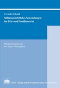Schmid |  Stiftungsrechtliche Zuwendungen im Erb- und Familienrecht | eBook | Sack Fachmedien