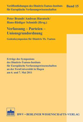 Brandt / Haratsch / Schmidt | Verfassung – Parteien – Unionsgrundordnung | E-Book | sack.de