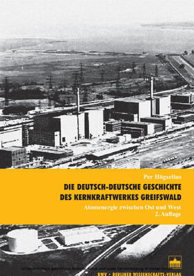 Högselius | Die deutsch-deutsche Geschichte des Kernkraftwerkes Greifswald | E-Book | sack.de