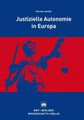 Jeschke |  Justizielle Autonomie in Europa | eBook | Sack Fachmedien