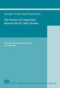 Trunk / Panych |  The Future of Cooperation between the EU and Ukraine | eBook | Sack Fachmedien