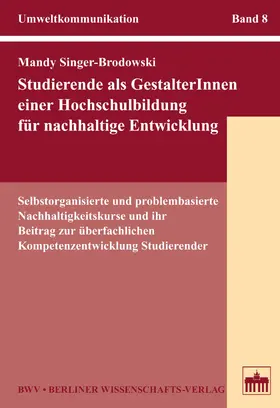 Singer-Brodowski |  Studierende als GestalterInnen einer Hochschulbildung für nachhaltige Entwicklung | eBook | Sack Fachmedien