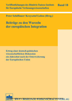 Schiffauer / Lobos |  Beiträge zu den Wurzeln der europäischen Integration | eBook | Sack Fachmedien