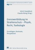 Smeddinck / König |  Grenzwertbildung im Strahlenschutz – Physik, Recht, Toxikologie | eBook | Sack Fachmedien
