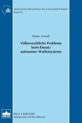 Arendt | Völkerrechtliche Probleme beim Einsatz autonomer Waffensysteme | E-Book | www.sack.de