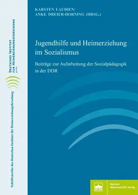Laudien / Dreier-Horning |  Jugendhilfe und Heimerziehung im Sozialismus | eBook | Sack Fachmedien