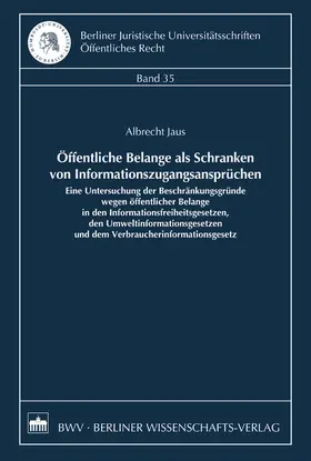 Jaus |  Öffentliche Belange als Schranken von Informationszugangsansprüchen | eBook | Sack Fachmedien