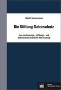 Immermann |  Die Stiftung Datenschutz | eBook | Sack Fachmedien