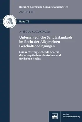 Kücükdagli |  Unterschiedliche Schutzstandards im Recht der Allgemeinen Geschäftsbedingungen | eBook | Sack Fachmedien
