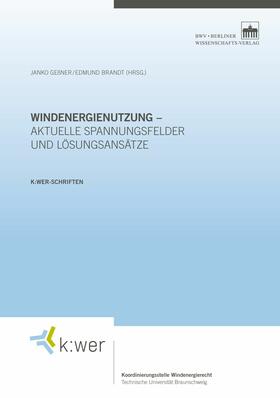 Geßner / Brandt | Windenergienutzung - aktuelle Spannungsfelder und Lösungsansätze | E-Book | sack.de
