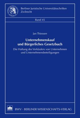 Thiessen |  Unternehmenskauf und Bürgerliches Gesetzbuch | eBook | Sack Fachmedien