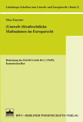 Foerster |  (Umwelt-) Strafrechtliche Maßnahmen im Europarecht | eBook | Sack Fachmedien