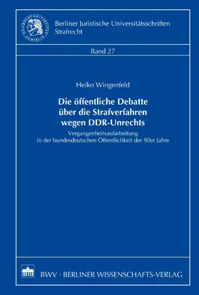 Wingenfeld |  Die öffentliche Debatte über die Strafverfahren wegen DDR-Unrechts | eBook | Sack Fachmedien