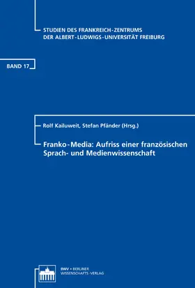 Kailuweit / Pfänder |  Franko-Media: Aufriss einer französischen Sprach- und Medienwissenschaft | eBook | Sack Fachmedien
