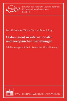 Gröschner / Lembcke |  Ordnung(en) in internationalen und europäischen Beziehungen | eBook | Sack Fachmedien