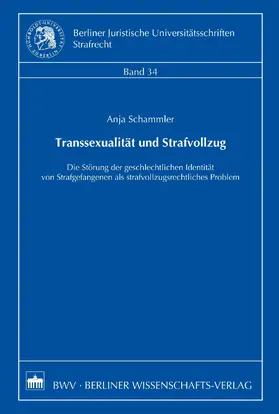 Schammler |  Transsexualität und Strafvollzug | eBook | Sack Fachmedien