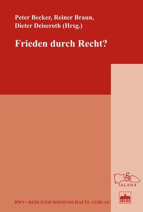 Becker / Braun / Deiseroth | Frieden durch Recht? | E-Book | sack.de