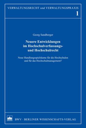 Sandberger | Neuere Entwicklungen im Hochschulverfassungs- und Hochschulrecht | E-Book | sack.de