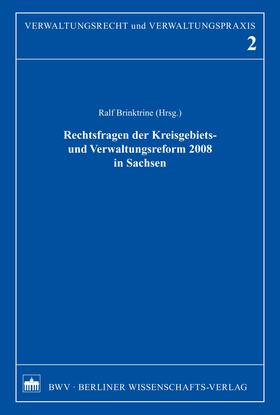 Brinktrine |  Rechtsfragen der Kreisgebiets- und Verwaltungsreform 2008 in Sachsen | eBook | Sack Fachmedien