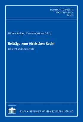 Krüger / Körtek |  Beiträge zum türkischen Recht | eBook | Sack Fachmedien