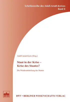 Adolf-Arndt-Kreis |  Staat in der Krise - Krise des Staates? | eBook | Sack Fachmedien