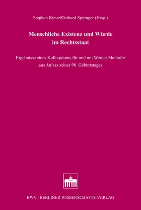 Kirste / Sprenger |  Menschliche Existenz und Würde im Rechtsstaat | eBook | Sack Fachmedien