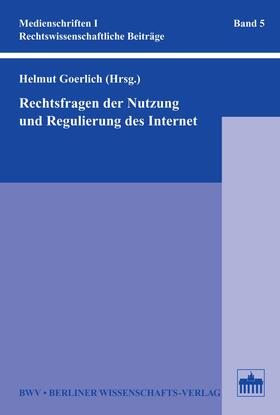 Goerlich |  Rechtsfragen der Nutzung und Regulierung des Internet | eBook | Sack Fachmedien