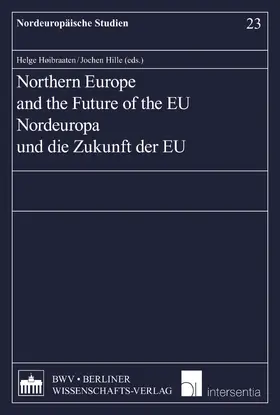 Hoibraaten / Hille |  Northern Europe and the Future of the EU | eBook | Sack Fachmedien
