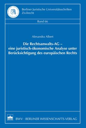 Albert | Die Rechtsanwalts-AG - eine juristisch-ökonomische Analyse unter Berücksichtigung des europäischen Rechts | E-Book | sack.de