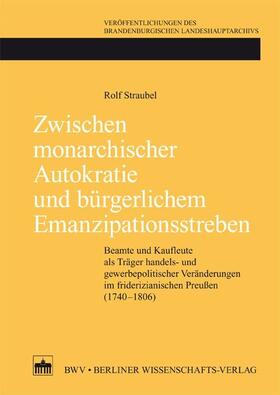 Straubel |  Zwischen monarchischer Autokratie und bürgerlichem Emanzipationsstreben | eBook | Sack Fachmedien