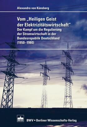 Künsberg-Langenstadt | Vom "Heiligen Geist der Elektrizitätswirtschaft" | E-Book | sack.de