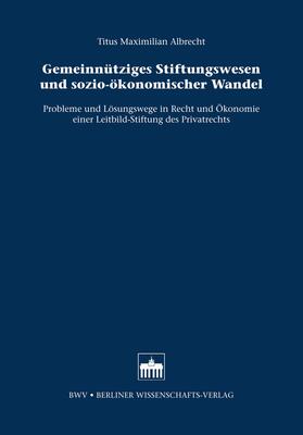 Albrecht | Gemeinnütziges Stiftungswesen und sozio-ökonomischer Wandel | E-Book | sack.de