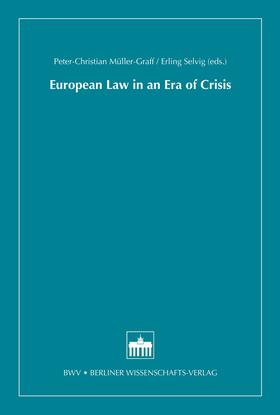 Müller-Graff / Selvig |  European Law in an Era of Crisis | eBook | Sack Fachmedien