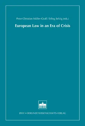 Müller-Graff / Selvig |  European Law in an Era of Crisis | eBook | Sack Fachmedien