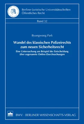 Byungwoog |  Wandel des klassischen Polizeirechts zum neuen Sicherheitsrecht | eBook | Sack Fachmedien