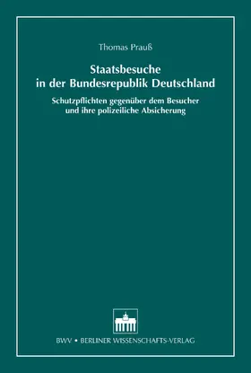 Prauß |  Staatsbesuche in der Bundesrepublik Deutschland | eBook | Sack Fachmedien
