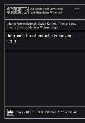 Junkernheinrich / Korioth / Lenk | Jahrbuch für öffentliche Finanzen 2013 | E-Book | sack.de