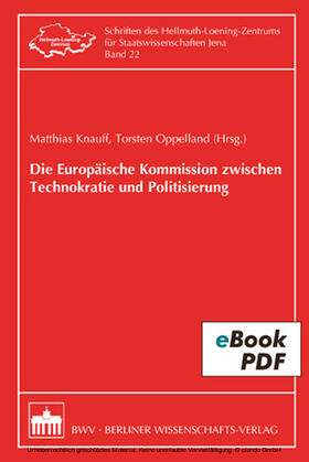 Knauff / Oppelland |  Die Europäische Kommission zwischen Technokratie und Politisierung | eBook | Sack Fachmedien