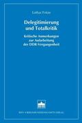 Fritze |  Delegitimierung und Totalkritik | eBook | Sack Fachmedien