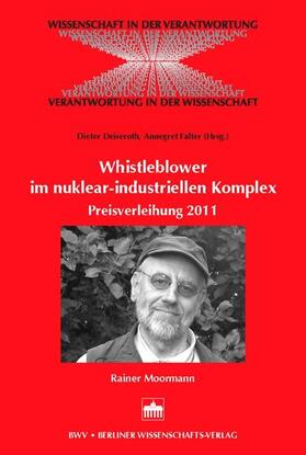 Deiseroth / Falter | Whistleblowing im nuklear-industriellen Komplex | Buch | 978-3-8305-3021-3 | sack.de