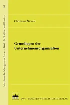 Nicolai |  Grundlagen der Unternehmensorganisation | Buch |  Sack Fachmedien