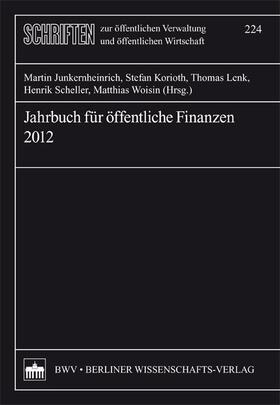 Junkernheinrich / Korioth / Lenk |  Jahrbuch für öffentliche Finanzen (2012) | Buch |  Sack Fachmedien