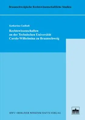 Gudladt |  Rechtswissenschaften an der Technischen Universität Carolo-Wilhelmina zu Braunschweig | Buch |  Sack Fachmedien