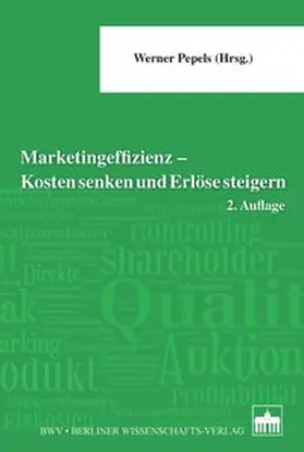 Pepels |  Marketingeffizienz - Kosten senken und Erlöse steigern | Buch |  Sack Fachmedien