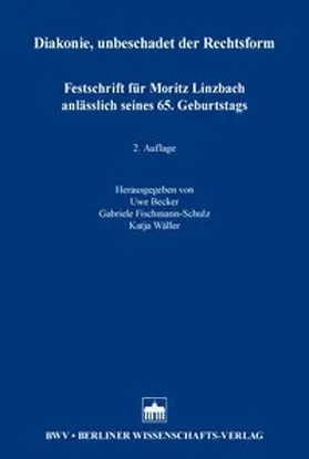 Becker / Fischmann-Schulz / Wäller |  Diakonie, unbeschadet der Rechtsform | Buch |  Sack Fachmedien