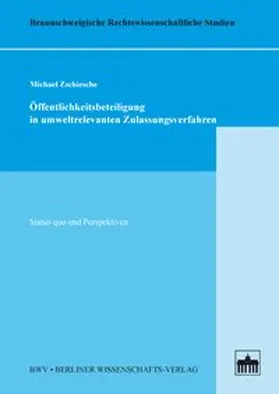 Zschiesche |  Öffentlichkeitsbeteiligung in umweltrelevanten Zulassungsverfahren | Buch |  Sack Fachmedien