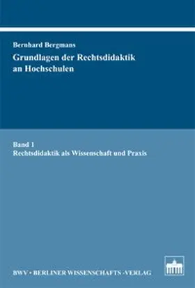 Bergmans |  Grundlagen der Rechtsdidaktik an Hochschulen | Buch |  Sack Fachmedien