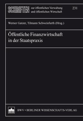 Gatzer / Schweisfurth |  Öffentliche Finanzwirtschaft in der Staatspraxis | Buch |  Sack Fachmedien