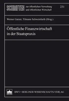 Gatzer / Schweisfurth | Öffentliche Finanzwirtschaft in der Staatspraxis | Buch | 978-3-8305-3325-2 | www.sack.de